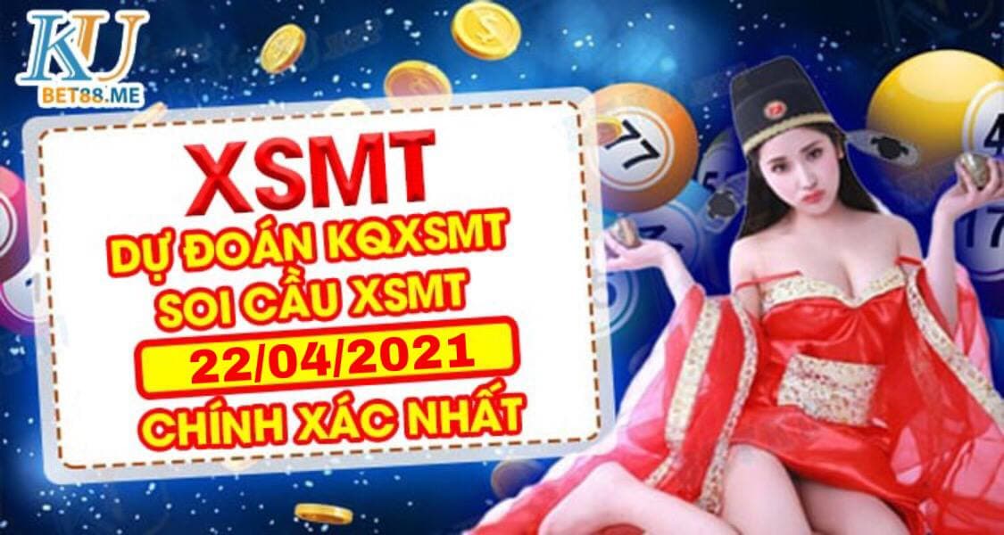 Soi Cầu Miền Trung 22/04/2021 link đăng ký tham gia game online kubet ku casino