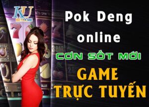 Pok Deng Online. Cơn sốt mới của Casino trực tuyến
